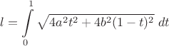 $$l=\int\limits_0^{1} \sqrt{4a^2t^2+4b^2(1-t)^2}\; dt$$