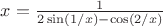 $x=\frac 1 {2\sin(1/x)-\cos(2/x)}$