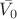 $\bar{V_0}$