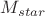 $M_{star}$