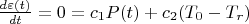 $\frac{d\varepsilon(t)}{dt}= 0 = c_1 P(t) + c_2 (T_0-T_r)$