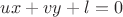 $ux+vy+l=0$ $ux+vy+l=0$