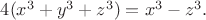$4(x^3+y^3+z^3)=x^3-z^3.$