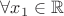 $\forall x_1 \in \mathbb{R}$