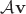$\mathcal A\mathbf v$