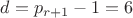 $d=p_{r+1}-1=6$