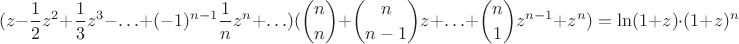 $$(z-\frac{1}{2}z^2+\frac{1}{3}z^3-\ldots+(-1)^{n-1}\frac 1nz^n+\ldots)(\binom nn +\binom{n}{n-1}z+\ldots+\binom{n}{1}z^{n-1}+z^n)=\ln(1+z)\cdot (1+z)^n$$