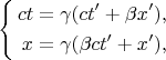 $$\left\{\begin{aligned} ct &= \gamma(ct' + \beta x'), \\ x &= \gamma(\beta ct' + x'), \end{aligned}$$