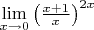 $\lim\limits_{x\rightarrow 0} \left(\frac{x+1}{x}\right)^{2x}$