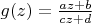 $g(z)=\frac{az+b}{cz+d}$