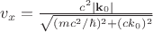$v_x=\frac{c^2|\mathbf{k}_0|}{\sqrt{(mc^2/ \hbar)^2+(ck_0)^2}}$