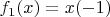 $f_1(x) =  x(-1)$