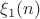 $\xi_1(n)$