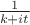 $\frac1{k+it}$