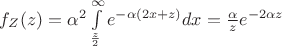 $f_Z(z)=\alpha^2\int\limits_{\frac{z}{2}}^{\infty} e^{-\alpha (2x+z)}dx=\frac{\alpha}{z}e^{-2\alpha z}$