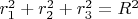 $r_1^2+r_2^2+r_3^2=R^2$