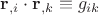 ${\mathbf{r}}_{,i}  \cdot {\mathbf{r}}_{,k}  \equiv g_{ik} $