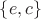 $\{e, c\}$