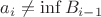 $a_i\ne\inf B_{i-1}$