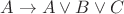 $A\rightarrow A \lor B \lor C$