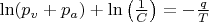 $\ln(p_{v}+p_{a}) + \ln\left(\frac 1 C\right) = -\frac q T$