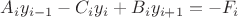 $${A}_{i}{y}_{i-1}-{C}_{i}{y}_{i}+{B}_{i}{y}_{i+1}=-{F}_{i}$$