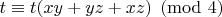 $t \equiv t(xy+yz+xz)\pmod{4}$
