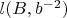 $l(B,b^{-2})$