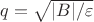 $q=\sqrt{|B|/\varepsilon}$
