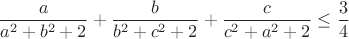 $$\frac{a}{a^2+b^2+2}+\frac{b}{b^2+c^2+2}+\frac{c}{c^2+a^2+2}\leq\frac{3}{4}$$