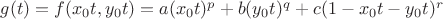 $g(t) = f(x_0t, y_0t) = a(x_0t)^p + b(y_0t)^q + c(1 - x_0t - y_0t)^r$