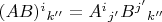 $(AB)^i {}_{k''} = A^i {}_{j'} B^{j'} {}_{k''}$