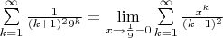 $\sum\limits_{k=1}^\infty\frac1{(k+1)^2 9^k}=\lim\limits_{x\rightarrow\frac19-0}\sum\limits_{k=1}^\infty\frac{x^k}{(k+1)^2}$