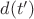 $d(t')$