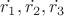 $\dot{r_1},\dot{r_2},\dot{r_3}$