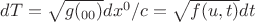 $dT=\sqrt{g(_{00})}dx^0/c=\sqrt{f(u,t)}dt$ $dT=\sqrt{g(_{00})}dx^0/c=\sqrt{f(u,t)}dt$