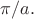 $\pi/a.$