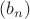 $(b_n)$