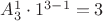 $A_{3}^1 \cdot 1^{3-1} = 3$
