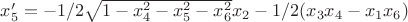 $x_5' = -1/2 \sqrt{1-x_4^2-x_5^2-x_6^2} x_2 - 1/2(x_3 x_4 - x_1 x_6)$