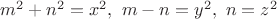 $m^2+n^2=x^2,\ m-n=y^2,\ n=z^2$
