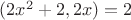 $(2x^2+2,2x)=2$