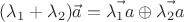 $(\lambda_1 +\lambda_2)\vec a =  \vec {\lambda_1 a} \oplus \vec {\lambda_2 a}$