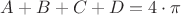 $A+B+C+D=4\cdot\pi$
