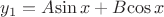 $y_1=A{\sin x}+B{\cos x}$