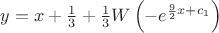 $y=x+\frac 13+\frac 13 W \left (-e^{\frac 92 x+c_1 \right )}$