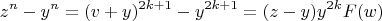 $$ z^{n} - y^{n} = (v + y)^{2k + 1} - y^{2k + 1} = (z - y) y^{2k}F(w) $$