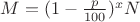 $M=(1-\frac p {100})^xN$