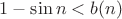 $1-\sin n<b(n)$