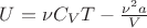 $\[U = \nu {C_V}T - \frac{{{\nu ^2}a}}{V}\]$